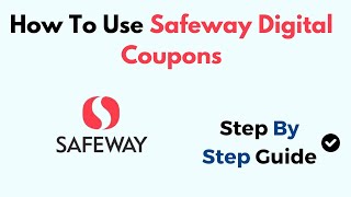 How To Use Safeway Digital Coupons [upl. by Rhodes926]