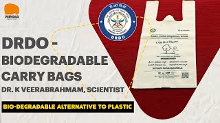 DRDO  Biodegradable Carry Bags  Dr K Veerabrahmam Scientist [upl. by Cornia]