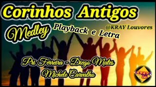 Corinhos Antigos MEDLEY playback  Pri Ferreira Diego Mates Michele Carvalho  KleitonkRAYEdts [upl. by Schmitz]