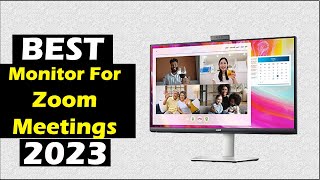 Best monitor for zoom meetings 2023 [upl. by Krucik]