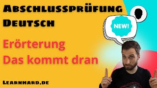 Abschlussprüfung Deutsch  Erörterung  das kommt dran  das musst du können [upl. by Raddy314]