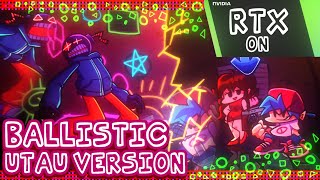 Ballistic  RTX  UTAU Version   Friday Night Funkin Vs Whitty  Definitive Edition [upl. by Oirifrop]