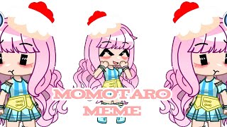 momotaro meme  itsfunneh gacha  inspo literallyezra [upl. by Onaivatco201]