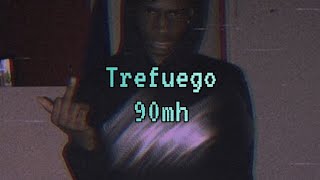 Trefuego  90mh  Lyrics [upl. by Aihtibat996]