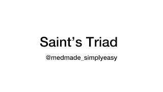 Saints Triad  Surgery Triad 2  For medical students [upl. by Eenaej]