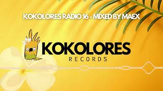 Kokolores Radio 016  Mixed by Maex 🦜  Funky House  Nu Disco Kokolores Records [upl. by Cawley]