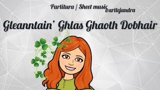 GLEANNTÁIN GHLAS GHAOTH DOBHAIR partiturasheet music [upl. by Lehcnom481]