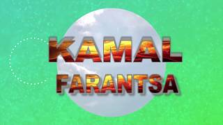 KAMAL  FARANTSA [upl. by Christoph385]