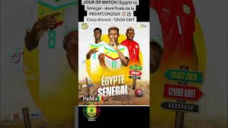 𝙅𝙊𝙐𝙍 𝘿𝙀 𝙈𝘼𝙏𝘾𝙃  Egypte vs Sénégal  demifinale de la BSAFCON2024 🏖️⚽️⏰ Coup d’envoi  12h00 GMT [upl. by Bradlee]