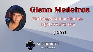 Glenn Medeiros  Nothings Gonna Change My Love For You 1987 [upl. by Telrahc]