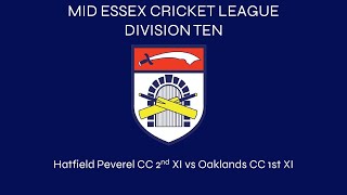 Mid Essex CL  DIV 10  Hatfield Peverel CC 2nd XI v Oaklands CC 1st XI [upl. by Joyce]