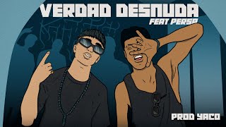 3 VERDAD DESNUDA  DYBER feat PERSA prod yacostrumia [upl. by Kirtap]