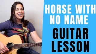 Horse With No Name Guitar Lesson  COOL STRUMMING PATTERNS [upl. by Green]