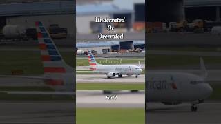 quotUnderrated Or Overratedquot avgeek avaition trending short airplane overrated underrated [upl. by Cristionna254]