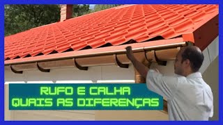 DIFERENÇA ENTRE CALHA E RUFO DE TELHADO [upl. by Dor]