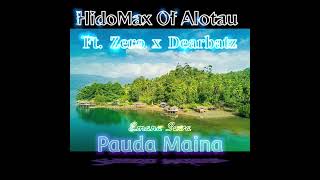 Pauda Maina Emana Sewa  HidoMax Of Alotau ft Zero Nilo x Dearbatz Official Audio [upl. by Jerry]