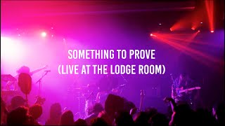 Saticöy  Something To Prove Live at The Lodge Room [upl. by Marder]