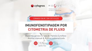 Imunofenotipagem por Citometria de Fluxo e uso dos Painéis Euroflow [upl. by Noiwtna]