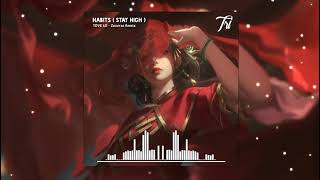 Habits Remix  Stay High   Tove Lo ft Zoverze Remix  Tik Tok [upl. by Cardwell]