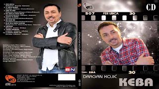 Dragan Kojic Keba  Nije meni bila sudjena  Audio 2013 HD [upl. by Anial]