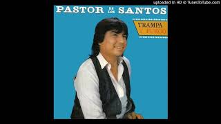 PASTOR DE LOS SANTOS  las cuarenta [upl. by Ahsinnod]