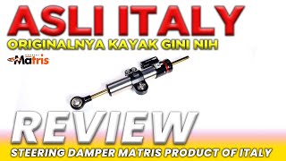 REVIEW STEERING DAMPER MATRIS PRODUCT OF ITALY  PART 1 [upl. by Anirbed]