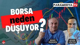 Borsa Neden Düşüyor  Ne Zaman Artar  REMZİ ÖZDEMİRSONER GÖKTEN [upl. by Nosirb396]