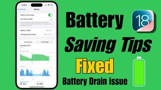 ios 18 battery saving tips  how to increase battery life in iphone  ios 18 battery drain problem [upl. by Vilberg]