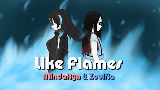 Like Flames  MindaRynampZoulfia TV size Edit [upl. by Petit]