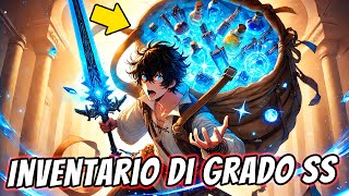 RAGAZZO DEBOLE OTTIENE UN INVENTARIO INFINITO DI GRADO SS CON TUTTI GLI OGGETTI DEL GIOCO Manhwa [upl. by Lundt]