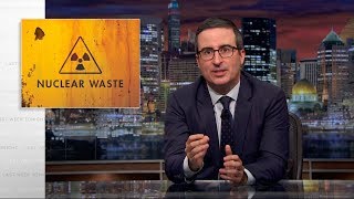 Nuclear Waste Last Week Tonight with John Oliver HBO [upl. by Redwine]