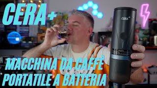 CERA Macchina da caffè portatile a batteria  Il caffè dove e quando vuoi Recensione [upl. by Ahsiemac]