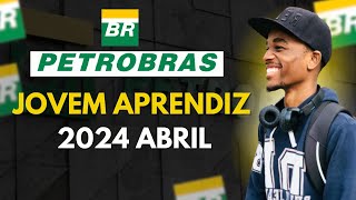 COMO SER JOVEM APRENDIZ NA PETROBRAS 2024  Inscrições PASSO a PASSO [upl. by Aibos]