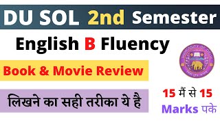 English B Fluency Book amp Movie Review  How write Book amp Movie Review  DU SOL  English Fluency [upl. by Arrak]