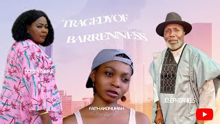 TRAGEDY OF BARRENNESS 1 Nigerian movie Joseph Daniels DORIS ESIEKE FAITH AKONUMAH [upl. by Gleason]