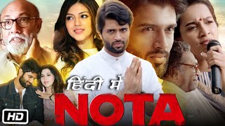 Nota Full HD Movie in Hindi Dubbed 2018  Vijay Deverakonda  Mehreen Pirzada  Review and Story [upl. by Ahsahtan413]