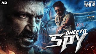 Dheeth SPY  Hindi Dubbed Full Action Thriller Movie  South Indian Movies Dubbed In Hindi [upl. by Cuhp259]