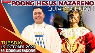 LIVE Quiapo Church · Online Mass · 15 October 2024 · Tuesday · Fr Douglas D Badong [upl. by Sussman]