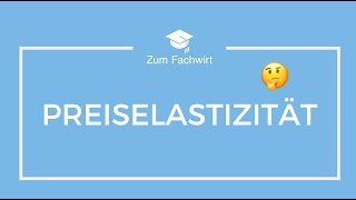 Preiselastizität einfach erklärt [upl. by Seem588]