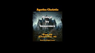 Audio Book Agatha Christies Ordeal By Innocence Read By Hugh Fraser Part 4 [upl. by Norramic]