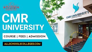 CMR University Bangalore  Why You Join CMR  Admission Process  Placement  AllSchoolsCollegescom [upl. by Ludly]