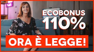 ECOBONUS 110 È LEGGE SUPERBONUS SISMABONUS CHIAMATELO COME VOLETE [upl. by Jennee965]