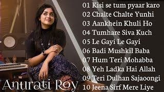 Anurati Roy Top 10 Old Cover Song  Anurati Roy BEST SONGS COLLECTION [upl. by Franci]