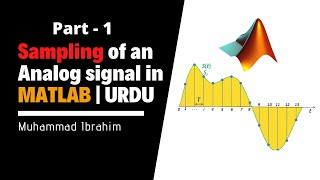 Sampling of an Analog Signal in MATLAB  URDU Part1 [upl. by Ardnekat]