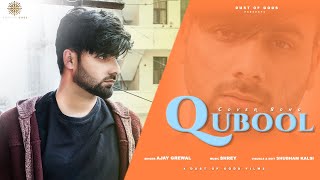 Qubool ae Cover Video  Ajay Grewal  Sufna  Hashmat Sultana   Jaani  Bpraak [upl. by Blight]