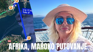 Prvi put u Afriku Maroko  Putovanje iz Španije brodom za Maroko pored Gibraltara [upl. by Aelanej303]