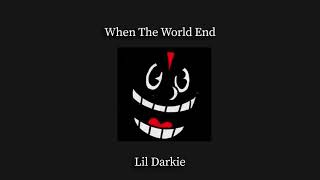 Lil DarkieWhen The World End slowedreverb [upl. by Tshombe]