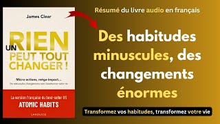 Atomic Habits de James Clear  Livres Audio Complet  résumé en français [upl. by Abner340]