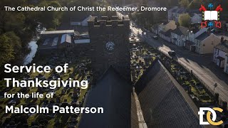 Service of Thanksgiving for the life of Malcolm Patterson  Sunday 10th March 2024 at 200pm [upl. by Ulrich]