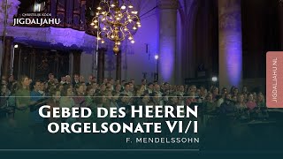 Gebed des HEEREN  sonate voor orgel opus 65 nr VII  Chr Koor Jigdaljahu [upl. by Laurene828]